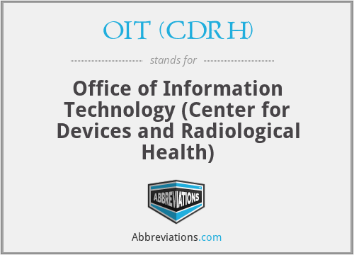 OIT (CDRH) - Office of Information Technology (Center for Devices and Radiological Health)